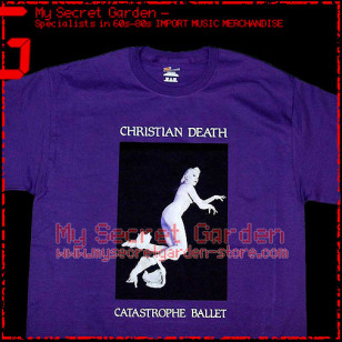 Christian Death - Catastrophe Ballet T Shirt